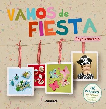 VAMOS DE FIESTA | 9788498258691 | NAVARRO SIMON, ÀNGELS