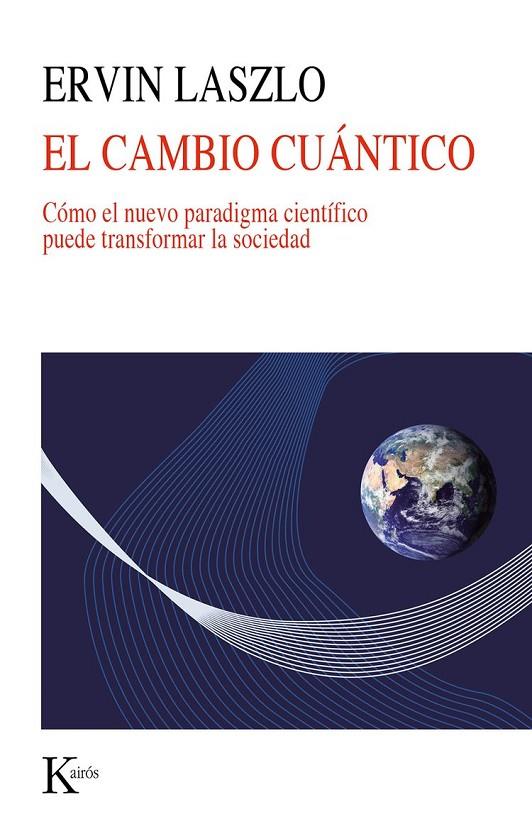 CAMBIO CUÁNTICO, EL | 9788472457041 | LASZLO, ERVIN