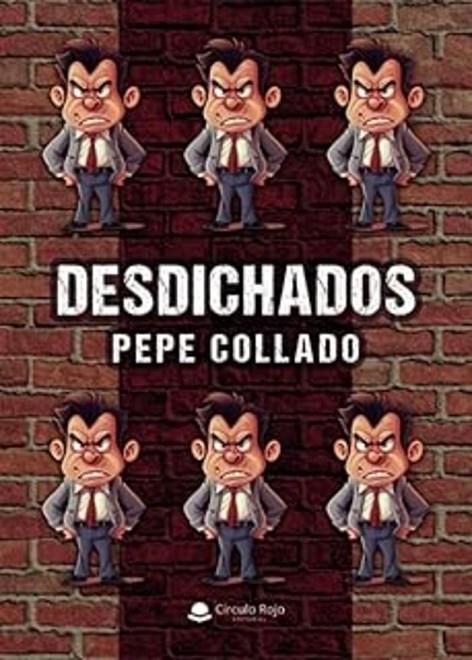 DESDICHADOS | 9791370464639 | COLLADO, PEPE