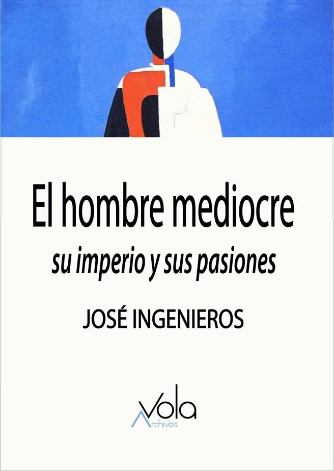 HOMBRE MEDIOCRE, EL | 9788412170825 | INGENIEROS, JOSE