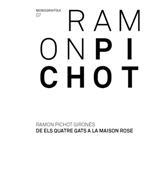 RAMON PICHOT. DE ELS QUATRE GATS A LA MAISON ROSE | 9788480433273 | GENERALITAT DE CATALUNYA / MNAC