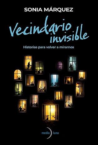 VECINDARIO INVISIBLE | 9791399205114 | MÁRQUEZ, SONIA