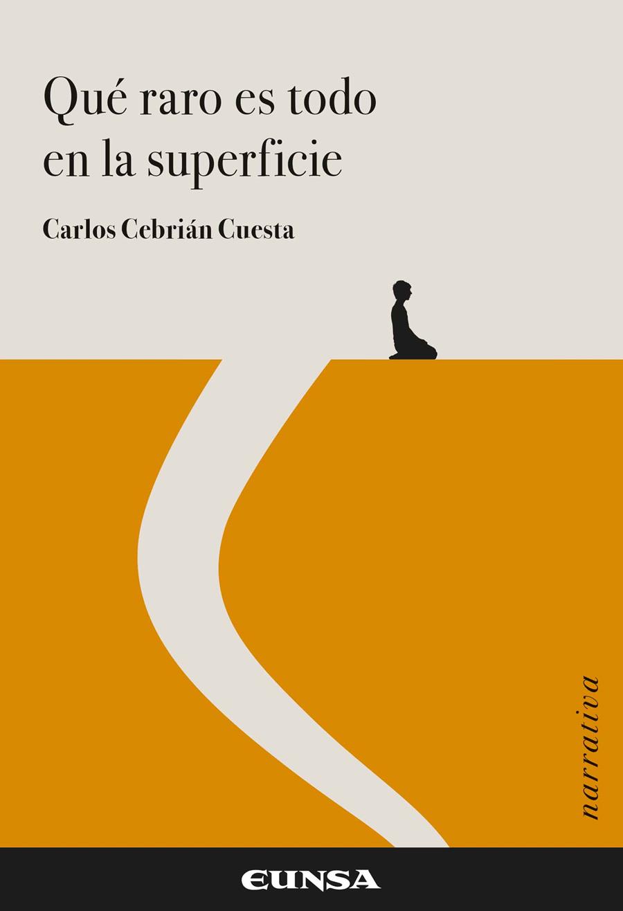 QUE RARO ES TODO EN LA SUPERFICIE | 9788431336059 | CEBRIAN CUESTA, CARLOS
