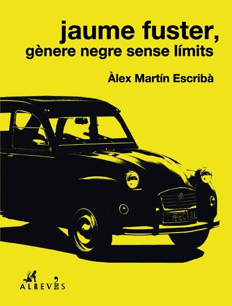 JAUME FUSTER, GÈNERE NEGRE SENSE LÍMITS | 9788417077341 | MARTÍN ESCRIBÀ, ÀLEX