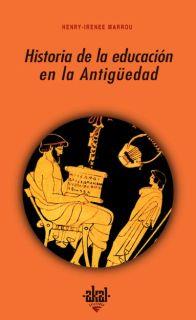 HISTORIA DE LA EDUCACION EN LA ANTIGUEDAD | 9788476000526 | IRENEE MARROY, HENRY