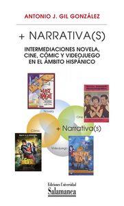+ NARRATIVA(S): INTERMEDIACIONES NOVELA, CINE, CÓMIC Y VIDEOJUEGO EN EL ÁMBITO HISPÁNICO | 9788490121818 | GIL GONZÁLEZ, ANTONIO J.