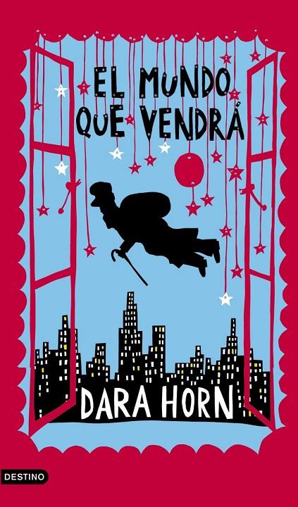 MUNDO QUE VENDRA, EL | 9788423340842 | HORN, DARA