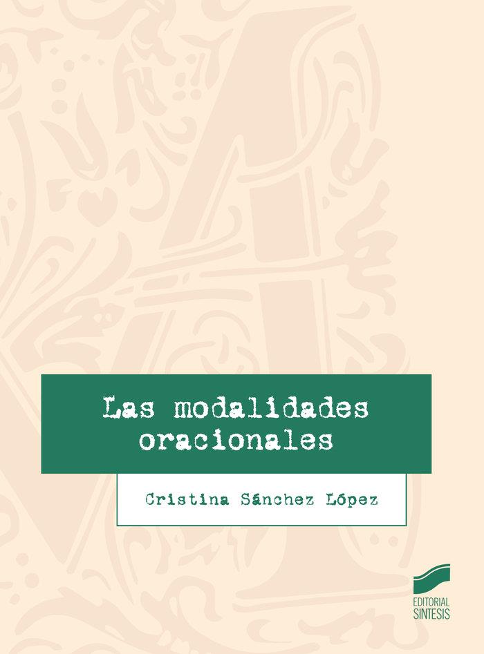 MODALIDADES ORACIONALES, LAS | 9788413570297 | SANCHEZ LOPEZ, CRISTINA