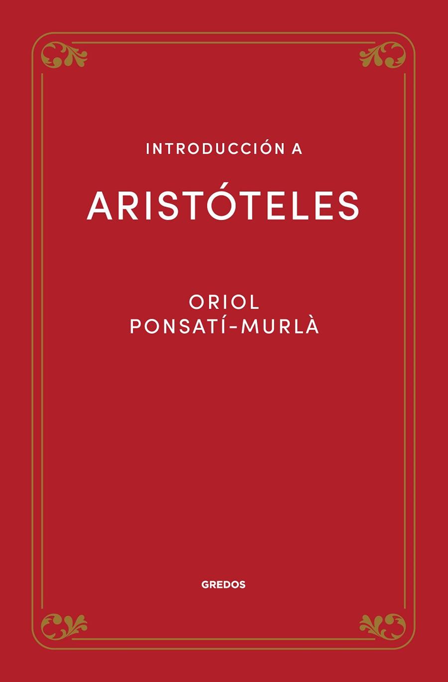 INTRODUCCION A ARISTOTELES | 9788424940133 | PONSATI MURLA, ORIOL