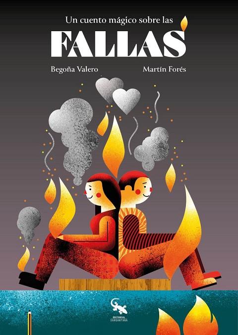 CUENTO MÁGICO SOBRE LAS FALLAS, UN | 9788410046566 | VALERO, BEGOÑA / FORES, MARTIN