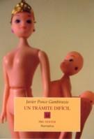 TRÁMITE DIFÍCIL, UN | 9788481915525 | PONCE GAMBIRAZIO, JAVIER