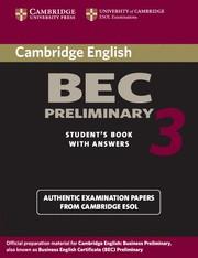 CAMBRIDGE BEC PRELIMINARY 3 STUDENT'S BOOK WITH ANSWERS | 9780521671958 | CAMBRIDGE ESOL