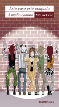 ESTA CASA ESTÁ OCUPADA. A MEDIO CAMINO | 9788424511050 | CRUZ, Mª LUZ