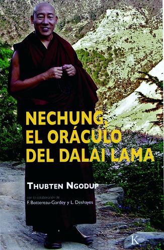NECHUNG, EL ORÁCULO DEL DALAI LAMA | 9788472457492 | NGODUP, THUBTEN / BOTTEREAU-GARDEY, FRANÇOISE