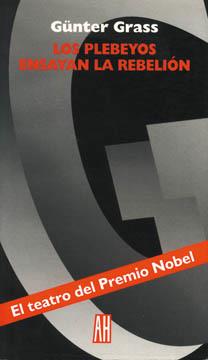 PLEBEYOS ENSAYAN LA REBELION | 9789879396322 | GRASS, GUNTER