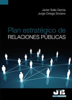 PLAN ESTRATEGICO DE RELACIONES PUBLICAS | 9788476988183 | SALLA GARCIA, JAVIER / ORTEGA SORIANO, J.