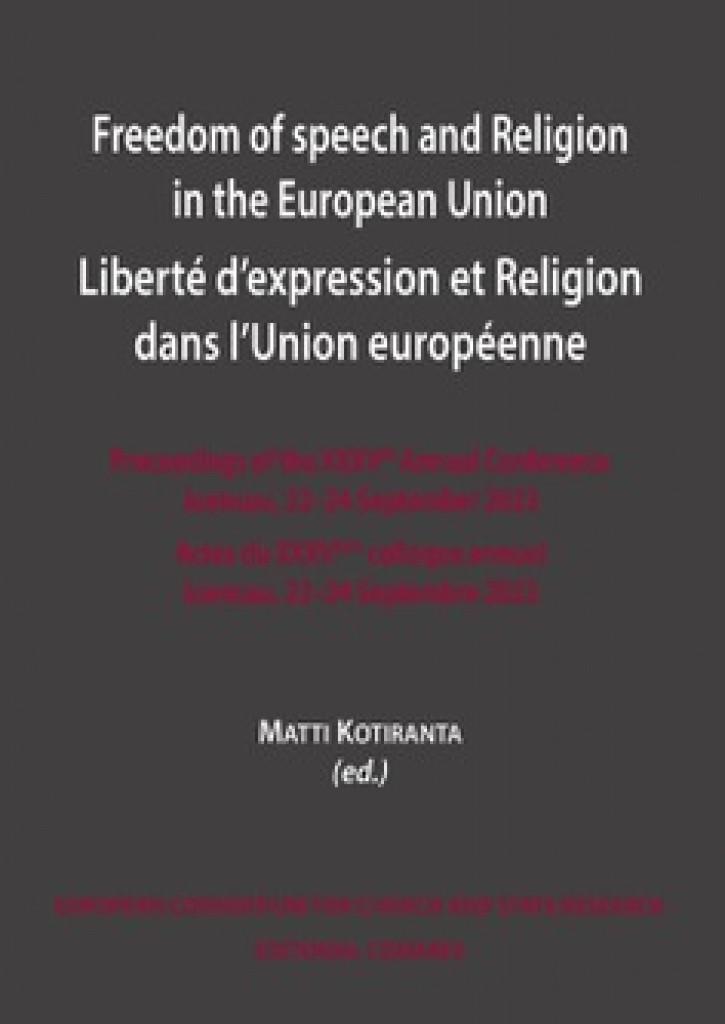 FREEDOM OF SPEECH AND RELIGION IN THE EUROPEAN UNION | 9791370330224 | KOTIRANTA, MATTI