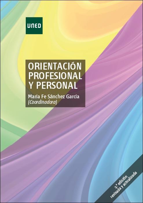ORIENTACIÓN PROFESIONAL Y PERSONAL (2ª EDICION) | 9788436272079 | SANCHEZ GARCIA, MARIA FE