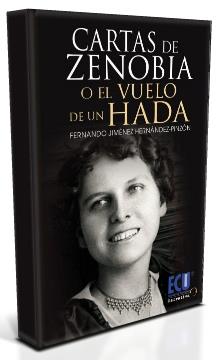 CARTAS DE ZENOBIA O EL VUELO DE UN HADA | 9788499483542 | JIMÉNEZ HERNÁNDEZ-PINZÓN, FERNANDO