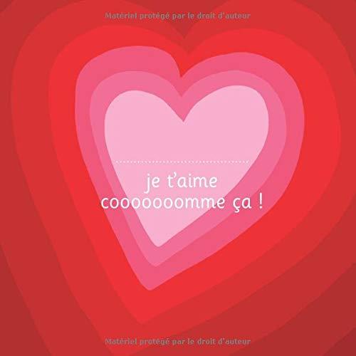 JE T'AIME COOOOOOOMME CA ! - ILLUSTRE PAR ADRIENNE | 9783748183594 | RICHLE, URS