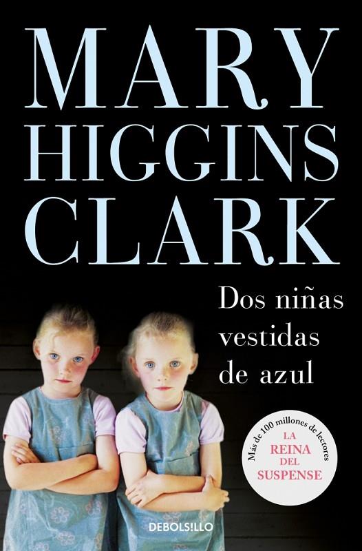 DOS NIÑAS VESTIDAS DE AZUL | 9788483465455 | HIGGINS CLARK, MARY