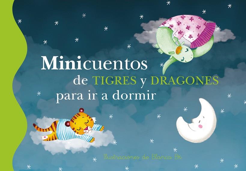 MINICUENTOS DE TIGRES Y DRAGONES PARA IR A DORMIR | 9788448837112 | BK, BLANCA