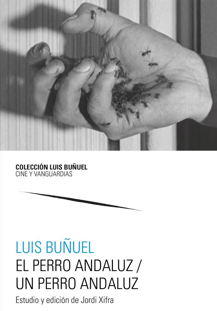 PERRO ANDALUZ, EL / UN PERRO ANDALUZ | 9788413406558 | BUÑUEL, LUIS