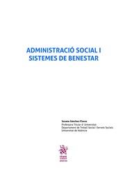 ADMINISTRACIÓ SOCIAL I SISTEMES DE BENESTAR | 9788491432616 | SÁNCHEZ-FLORES, SUSANA