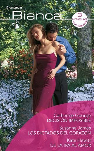 DICTADOS DEL CORAZÓN, LOS / DECISIÓN IMPOSIBLE / DE LA IRA AL AMOR | 9788413281520 | JAMES, SUSANNE / GEORGE, CATHERINE / HEWITT, KATE