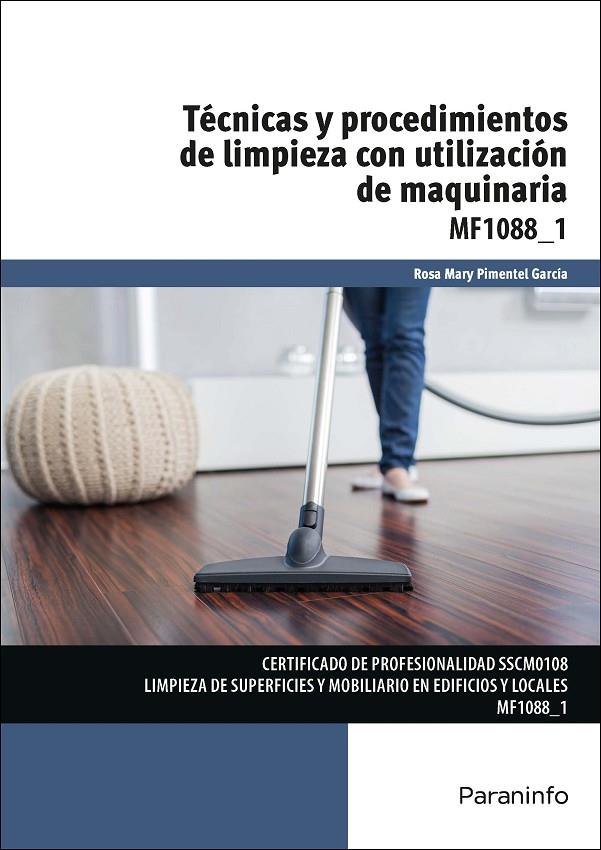 TÉCNICAS Y PROCEDIMIENTOS DE LIMPIEZA CON UTILIZACIÓN DE MAQUINARIA | 9788428397193 | PIMENTEL GARCÍA, ROSA MARY