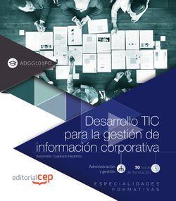 DESARROLLO TIC PARA LA GESTIÓN DE INFORMACIÓN CORPORATIVA (ADGG101PO). ESPECIALIDADES FORMATIVAS | 9788413106243 | CUADRADO REDONDO, ASCENSIÓN