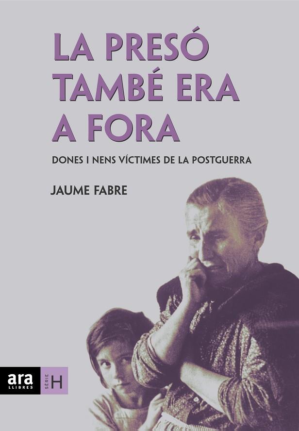 PRESO TAMBE ERA FORA, LA | 9788496767256 | FABRE FORNAGUERA, JAUME
