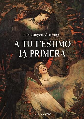 A TU T'ESTIMO LA PRIMERA | 9788419136152 | JUNYENT ARMENGOL, INES