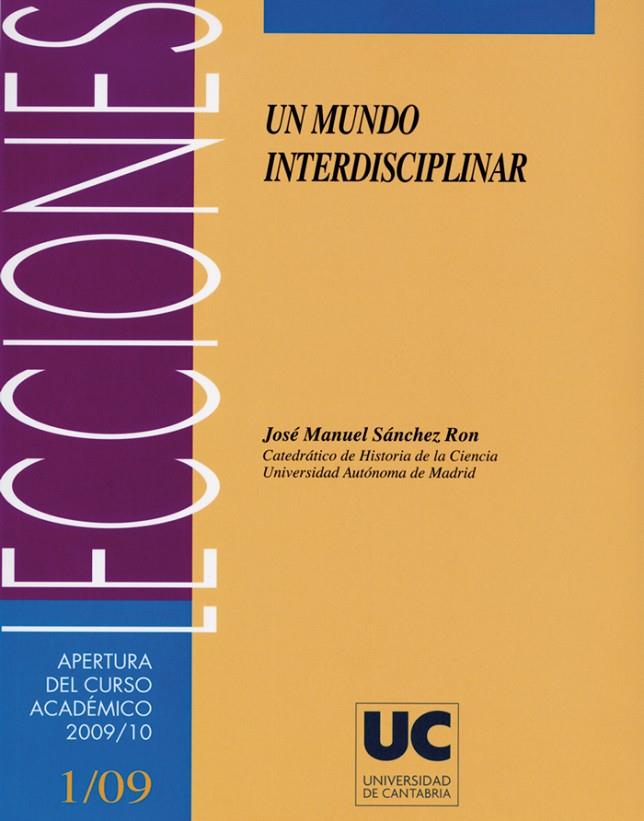 MUNDO INTERDISCIPLINAR, UN | 9788481025552 | SÁNCHEZ RON, JOSÉ MANUEL