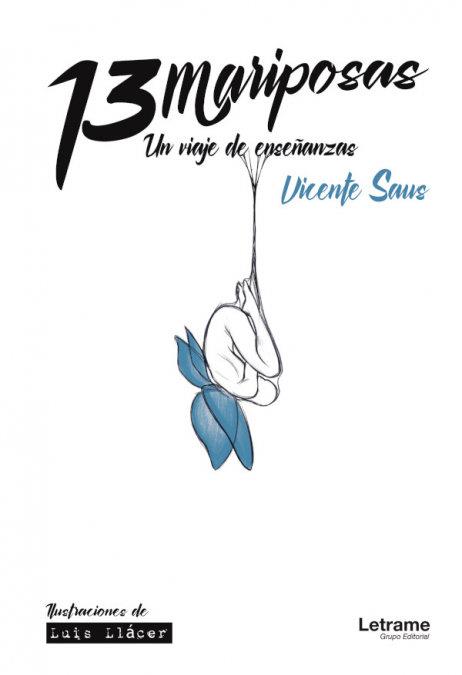 13 MARIPOSAS. UN VIAJE DE ENSEÑANZAS | 9788413869292 | SAUS, VICENTE