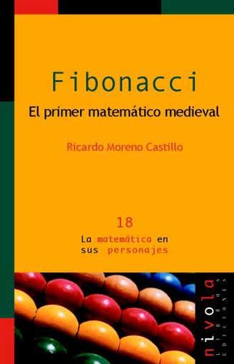 FIBONACCI EL PRIMER MATEMATICO MEDIEVAL | 9788495599827 | MORENO, RICARDO