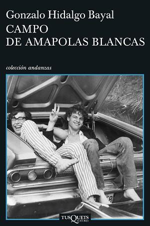 CAMPO DE AMAPOLAS BLANCAS | 9788483830697 | HIDALGO, GONZALO