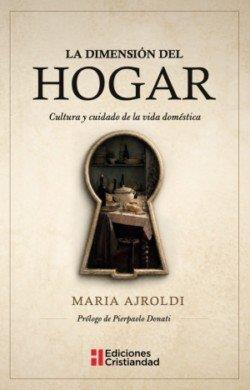 DIMENSIÓN DEL HOGAR, LA | 9788470577178 | AJROLDI, MARIA