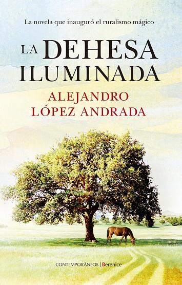 DEHESA ILUMINADA, LA | 9788418205057 | LÓPEZ ANDRADA, ALEJANDRO