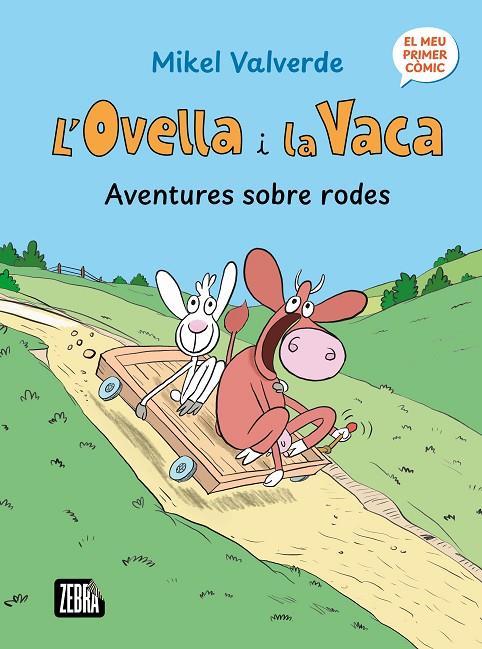 OVELLA I LA VACA, L'. AVENTURES SOBRE RODES | 9791387847272 | VALVERDE, MIKEL