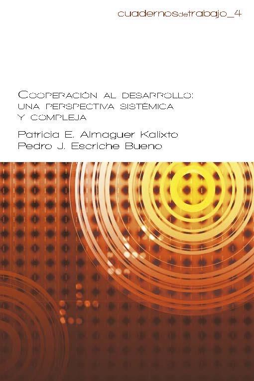 COOPERACIÓN AL DESARROLLO. UNA PERSPECTIVA SISTÉMICA Y COMPLEJA | 9788416272587 | ALMAGUER KALIXTO, PATRICIA / ESCRICHE BUENO, PEDRO J.