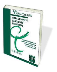 INFRACCIONES Y SANCIONES TRIBUTARIAS: ANÁLISIS CRÍTICO AL NUEVO SISTEMA DE INFRACCIONES Y SANCIONES | 9788445412732 | LAMOCA PÉREZ, CARLOS