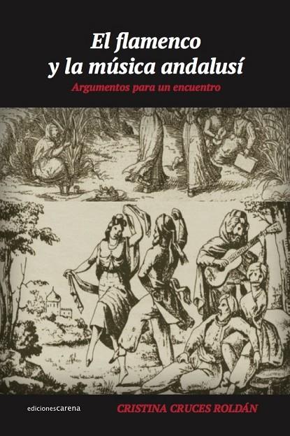 FLAMENCO Y LA MUSICA ANDALUSI, EL | 9788496357570 | CRUCES ROLDAN, CRISTINA