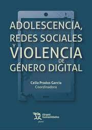ADOLESCENCIA, REDES SOCIALES Y VIOLENCIA DE GÉNERO DIGITAL | 9788419376923 | PADROS, CELIA