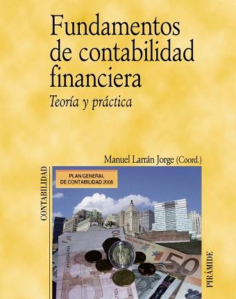 FUNDAMENTOS DE CONTABILIDAD FINANCIERA | 9788436822328 | LARRÁN JORGE, MANUEL
