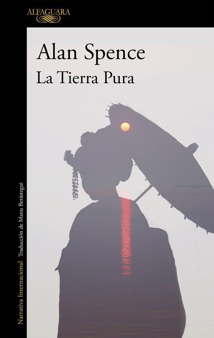 TIERRA PURA, LA | 9788420471471 | SPENCE, ALAN