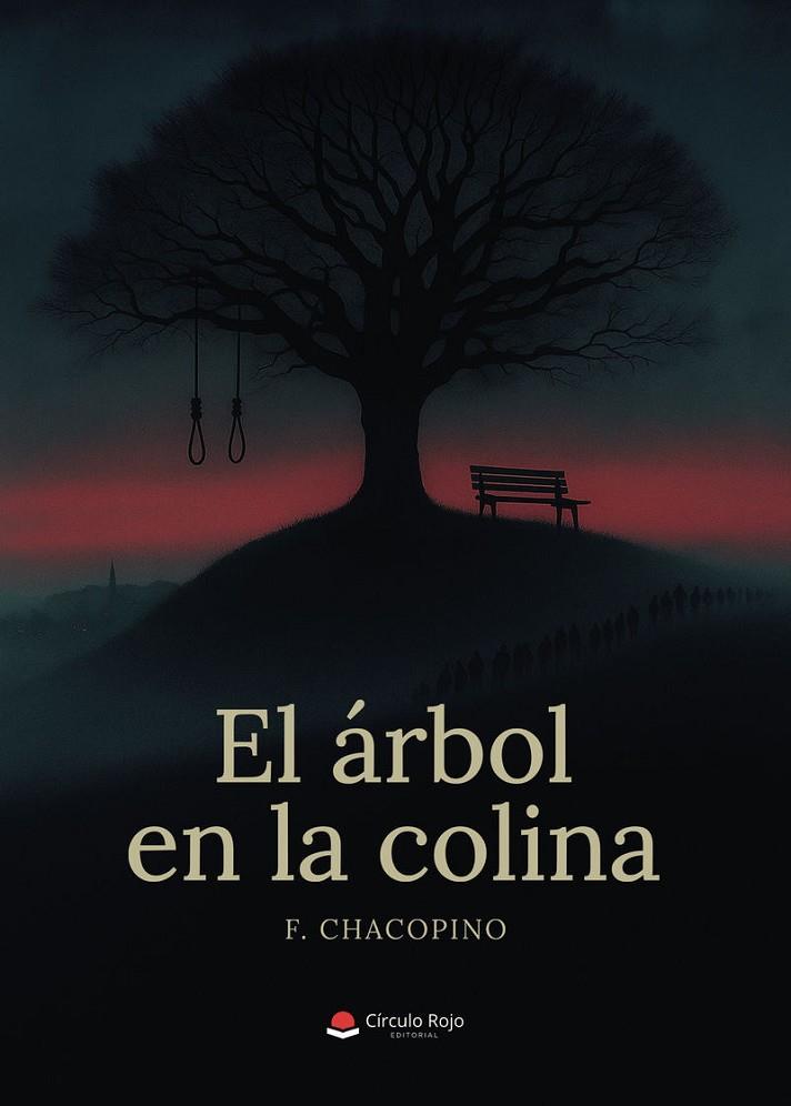 ÁRBOL EN LA COLINA, EL | 9791370239985 | CHACOPINO, F.