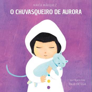 O CHUVASQUEIRO DE AURORA | 9788472909823 | MÁRQUEZ, MARÍA