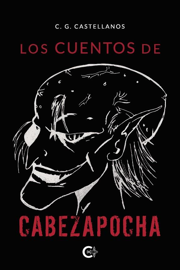 CUENTOS DE CABEZAPOCHA, LOS | 9788418787027 | G. CASTELLANOS, C.