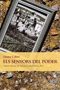SENYORS DEL PODER, ELS | 9788494150043 | CABRÉ, IMMA